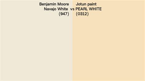 Benjamin Moore Navajo White 947 Vs Jotun Paint PEARL WHITE 0312