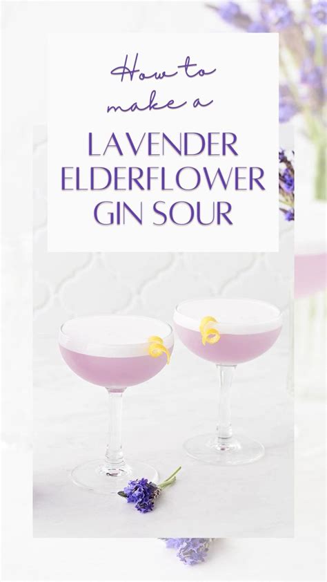 Lavender Elderflower Gin Sour Cocktail Recipe Recipe Gin Sour Sour