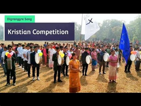 Digranggre Song Kristian Competition Date 07 01 2023 Southgarohills