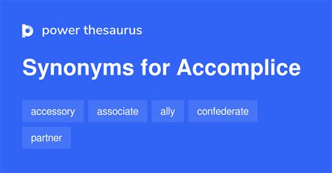 Accomplice synonyms - 879 Words and Phrases for Accomplice