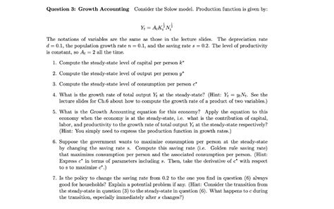 Solved Question Growth Accounting Consider The Solow Chegg