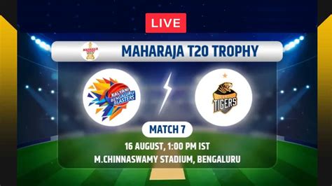 LIVE BENGALURU BLASTERS VS HUBLI TIGERS MAHARAJA T20 TROPHY 2023