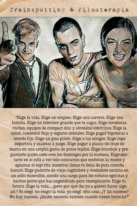 Trainspotting Elige La Vida Elige Un Empleo Elige Una Familia