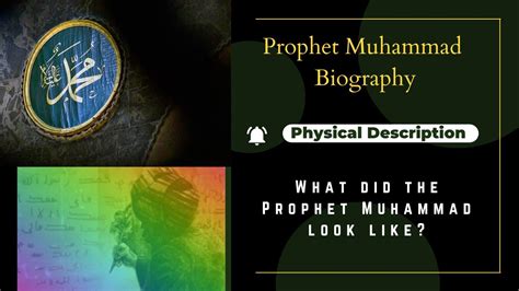 The Prophet Muhammads Pbuh Physical Features And Characters For