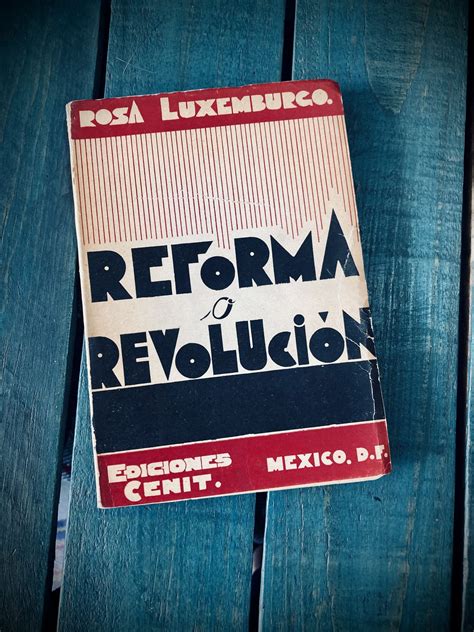 LUXEMBURGO ROSA REFORMA O REVOLUCIÓN