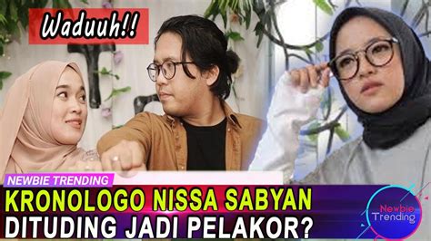 Kronologi Nissa Sabyan Dituding Jadi Pelakor Youtube