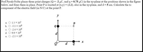 Solved Prof Pyrak Volte Places Three Point Charges Q1 3c And Q2 0