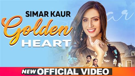 Golden Heart Official Video Simar Kaur Mix Singh Latest Punjabi Songs 2019 Speed