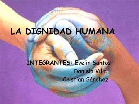 Situaciones Que Atentan Contra La Dignidad Humana Y Los Derechos Huma…