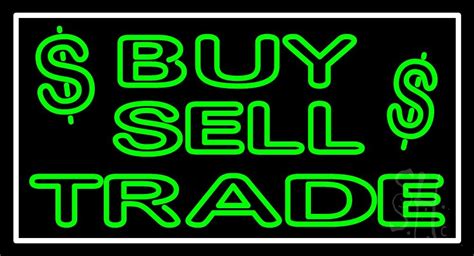 Buy Sell Trade With Dollar Logo LED Neon Sign - Buy Sell Trade Neon Signs - Everything Neon