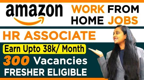 Amazon Recruitment 2021 Hr Associate Work Work From Home Graduate