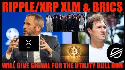 Wtf Ripple Xrp Xlm Brics Will Give Signal For The Utility Bull Run