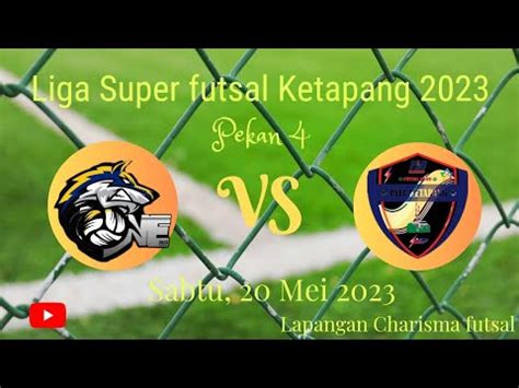 Liga Super Futsal Ketapang Pekan Futsal One Vs Pltu Ktp Youtube