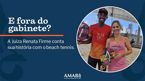 Fora do gabinete Conheça história da Juíza Renata Firme o beach