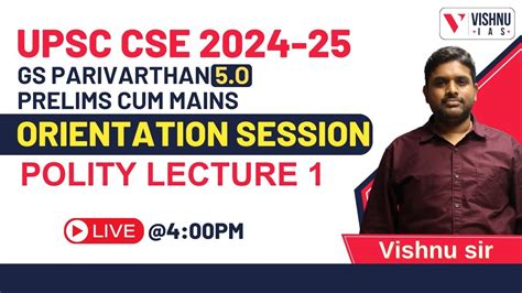 Orientation Session UPSC CSE GS Prelims Cum Mains Polity Lecture 1