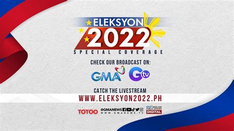 Eleksyon 2022 The Gma News Marathon Coverage Dapat Totoo May 9