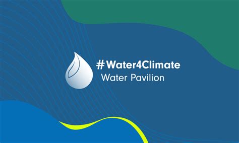 A New Platform For The Water For Climate Pavilion At COP28 A Hub For