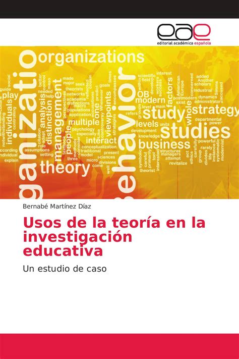 Usos de la teoría en la investigación educativa 978 620 2 16304 0