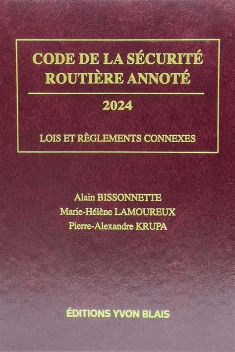 Code De La Sécurité Routière Annoté 2024 Lois Et Règlements Connexes