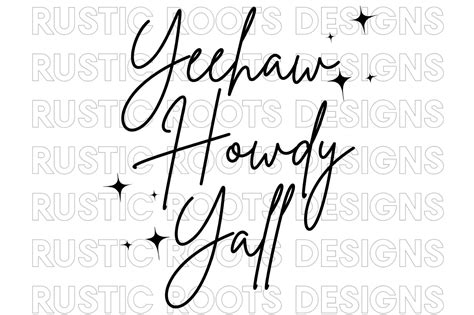 Cursive Yeehaw Howdy Yall Png Digital Download Transfer Etsy