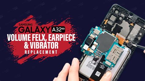 Samsung Galaxy A G Volume Flex Earpiece And Vibrator Replacement