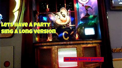 Chuck E Cheeses With Lyrics Lets Have A Party Sing A Long Version