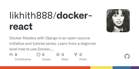 Github Likhith Docker React Docker Mastery With Django Is An Open