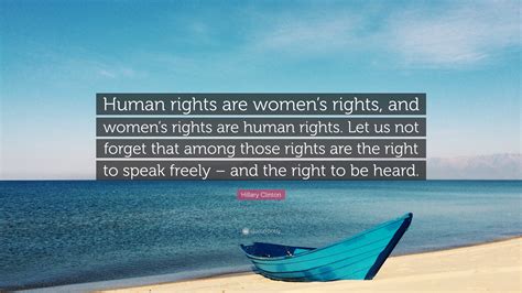 Hillary Clinton Quote “human Rights Are Womens Rights And Womens Rights Are Human Rights