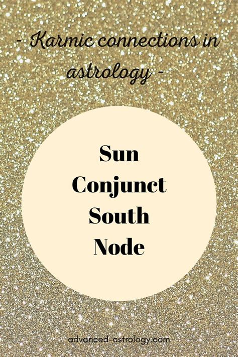 Sun Conjunct South Node In Astrology