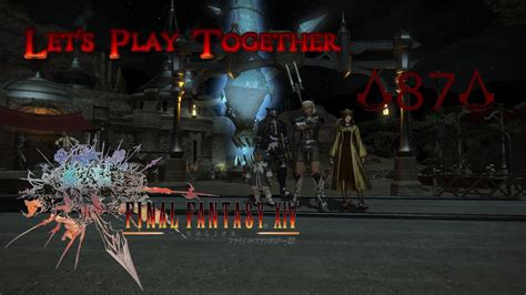 Let S Play Togehter Final Fantasy Xiv Deutsch Hd Teamplay