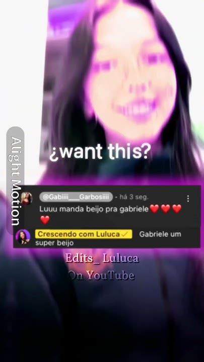 Edits Da Luluca TÔ Mt Felizzzz Olha Oq Conseguiiiii ️ ️ ️ Youtube