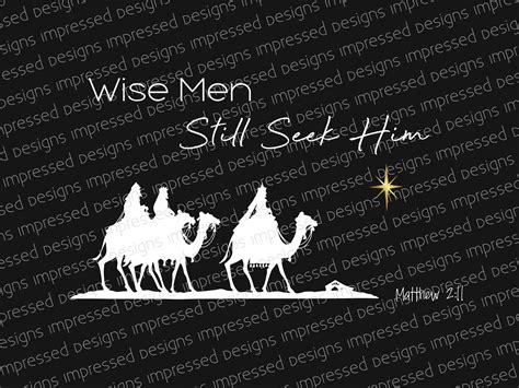 Wise Men Still Seek Him Holiday Png Holiday Designs Merry Christmas Designs Christmas