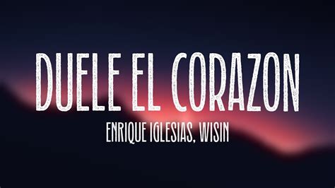 Duele El Corazon Enrique Iglesias Wisin Lyrics Video Youtube