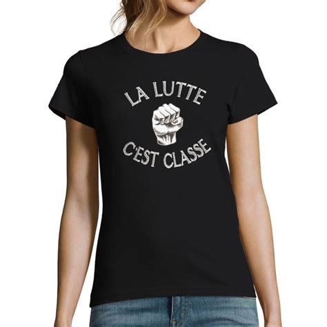 T Shirt Femme La Lutte C Est Classe