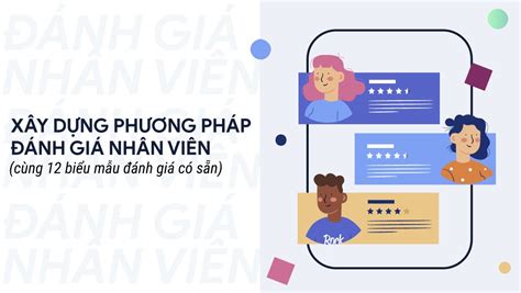 Các Phương Pháp đánh Giá Hiệu Quả Công Việc Theworkvn