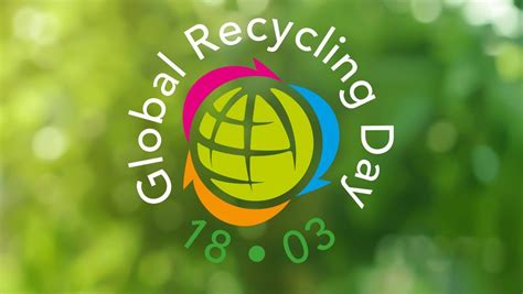 Global Recycling Day Observed On Th March