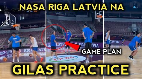 Gilas Nag Practice Na Sa Riga Latvia Matinding Game Plan Kasado Na