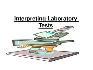 Ppt Interpretation Of Laboratory Tests Powerpoint Presentation Free