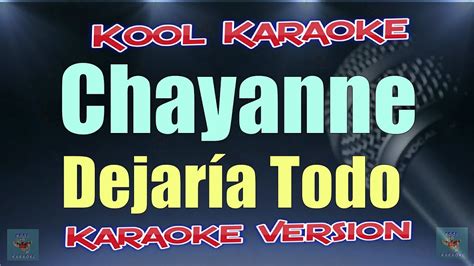 Chayanne Lo Dejaria Todo Karaoke Version NVT YouTube