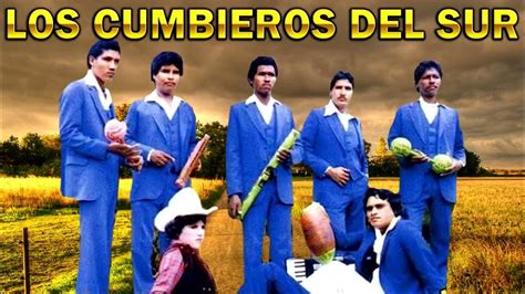 Los Cumbieros Del Sur Mix 30 Grandes Exitos Norteños Youtube