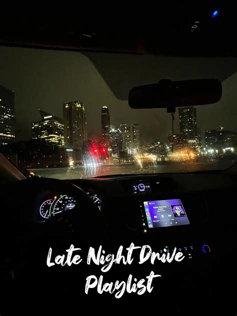 Late Night Drive Playlist 🌃 Gallery Posted By Jaylacanzata Lemon8