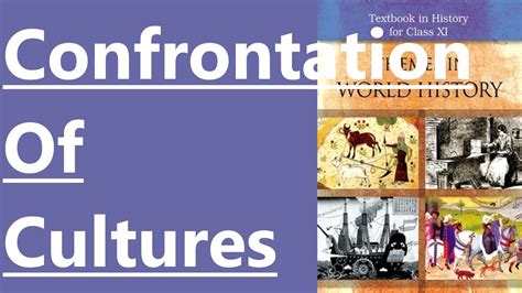 8 Confrontation Of Cultures NCERT CLASS XI HISTORY THEMES IN WORLD