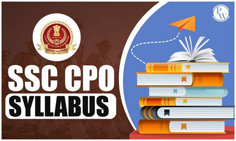 SSC CPO Syllabus 2025, Subject Wise Tier 1 And Tier 2 Syllabus