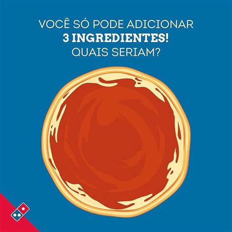 Domino S Pizza Brasil No Instagram Conta Pra Gente Quais