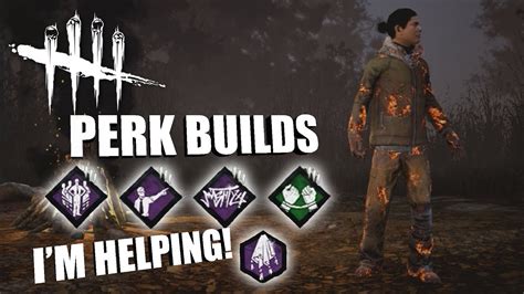 Im Helping Dead By Daylight Legacy Survivor Perk Builds Youtube