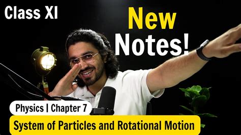 System Of Particles And Rotational Motion Ncert Notes Class 11