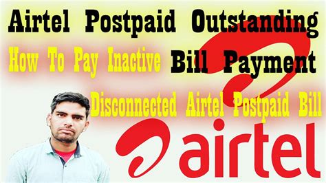 How To Pay Airtel Postpaid Outstanding Bill Payment Of Inactive