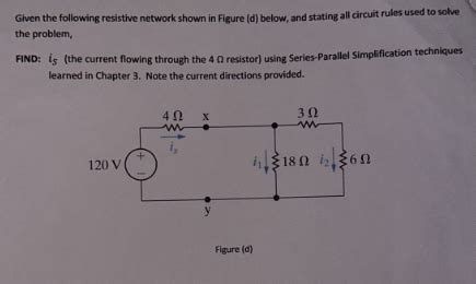 Solved Given The Following Resistive Network Shown In Figure Chegg