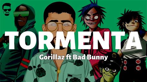 Tormenta Gorillaz Ft Bad Bunny Letra Lyrics Youtube