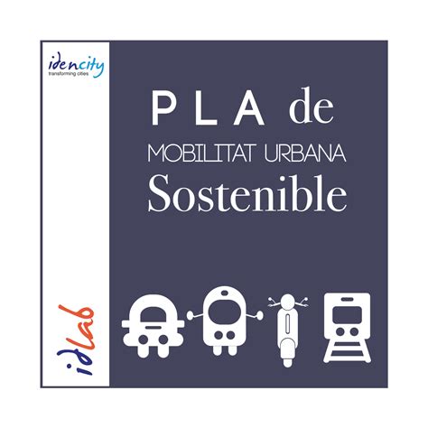 Pla De Mobilitat Urbana Sostenible Idencity Idencity